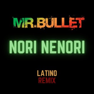 Nori Nenori (Latino remix)