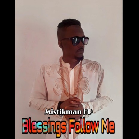 Blessings Follow Me | Boomplay Music