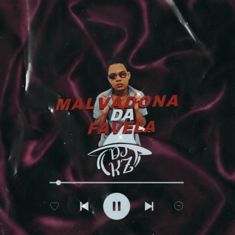 MALVADONA DA FAVELA ft. MC Kal | Boomplay Music