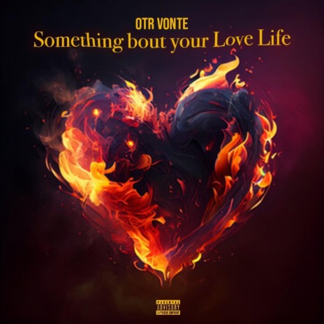 Something Bout Your Love Life | Boomplay Music