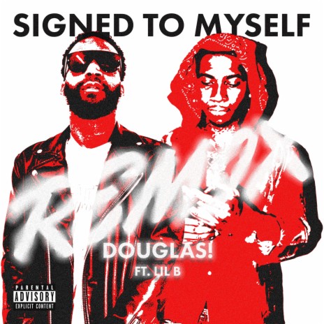 Signed To Myself (Based Remix) ft. Lil B | Boomplay Music