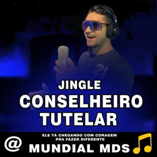 Jingle Conselheiro Tutelar Ele tá chegando com coragem pra fazer diferente