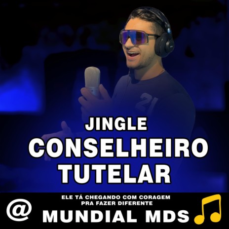 Jingle Conselheiro Tutelar Ele tá chegando com coragem pra fazer diferente | Boomplay Music