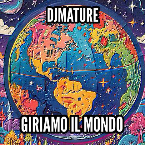 GIRIAMO IL MONDO | Boomplay Music