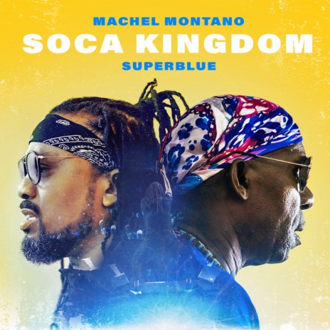 Soca Kingdom ft. Super Blue | Boomplay Music