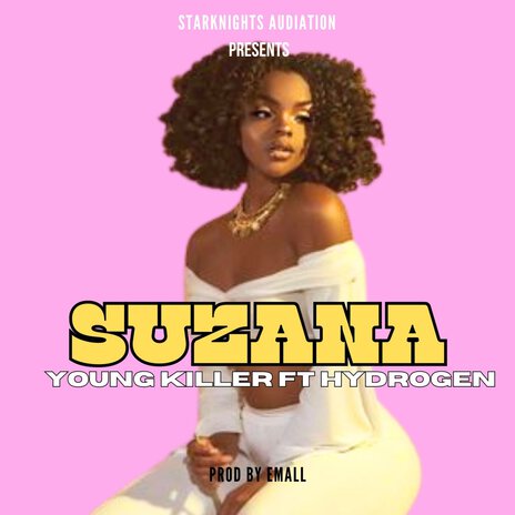 Suzana ft. Hydrogen | Boomplay Music