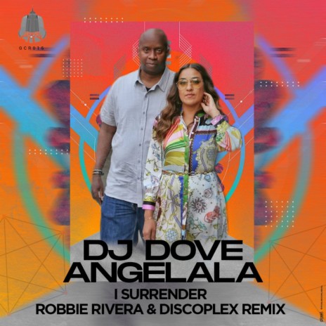 I Surrender (Robbie Rivera & Discoplex Remix) ft. Angelala | Boomplay Music