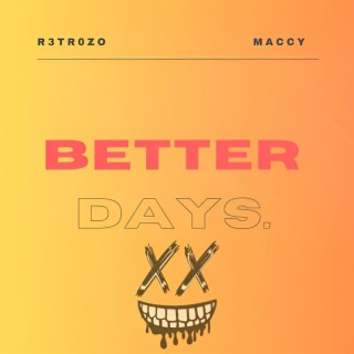 Better Days.