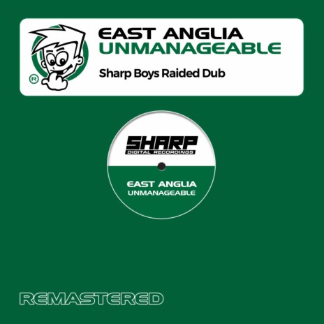 Unmanageable (Sharp Boys Raided Extended Dub)