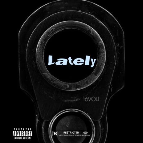 Lately | Boomplay Music