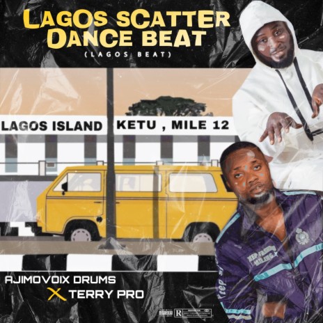 LAGOS SCATTER DANCE BEAT (lagos beat) ft. TERRY PRO | Boomplay Music