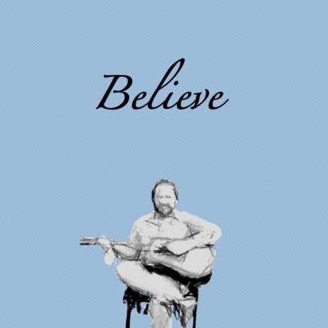 Believe (Single Version)