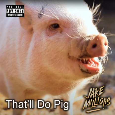 That'll Do Pig | Boomplay Music