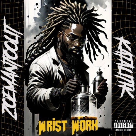 Wrist Work ft. ZOEMANTOOLIT | Boomplay Music