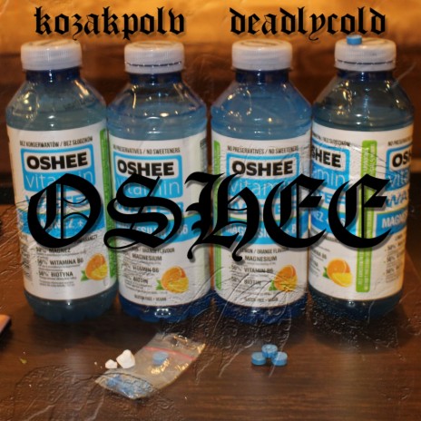 OSHEE ft. Deadlycold | Boomplay Music