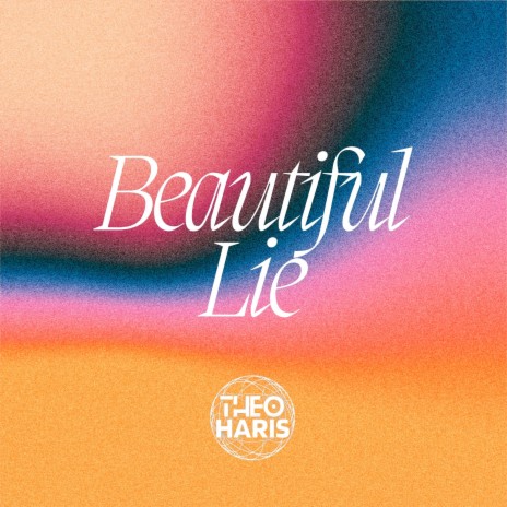 Beautiful Lie | Boomplay Music