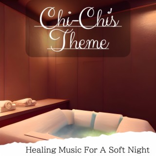 Healing Music For A Soft Night