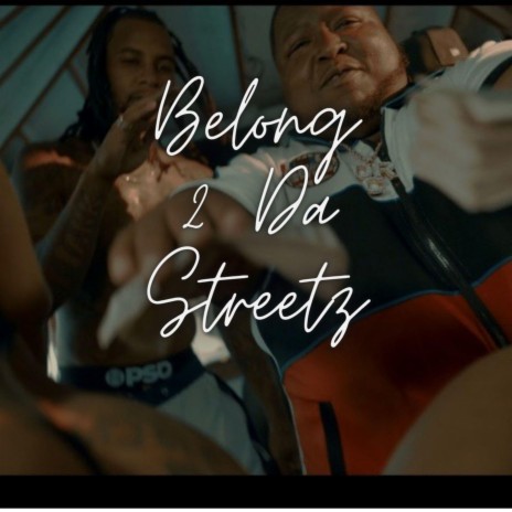 Belong 2 Da Streetz ft. Mikey Dollaz | Boomplay Music