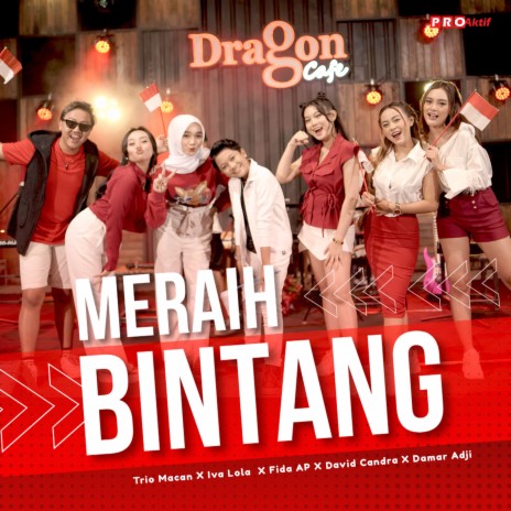 Meraih Bintang ft. Iva Lola, Fida AP, Damar Adji & DAVID CHANDRA | Boomplay Music