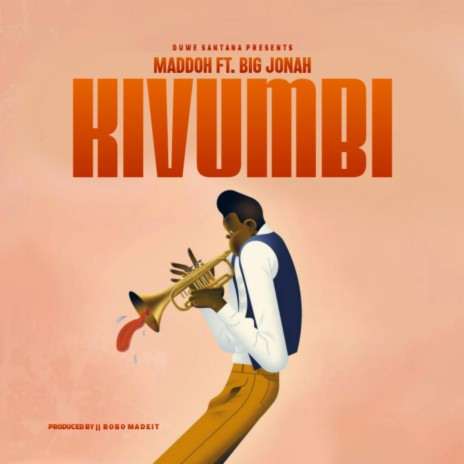 Kivumbi ft. Big Jonah | Boomplay Music