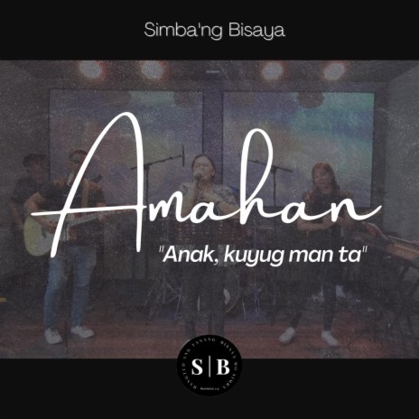AMAHAN Anak, Kuyug Man Ta (Live) | Boomplay Music
