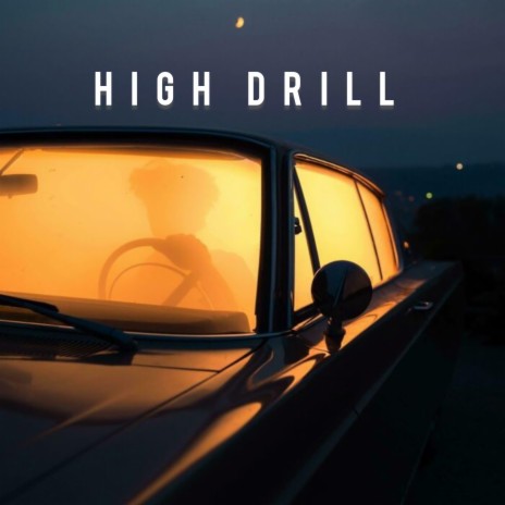 High Drill | Boomplay Music