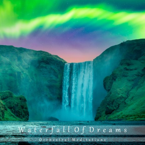 Waterfall of Dreams | Boomplay Music