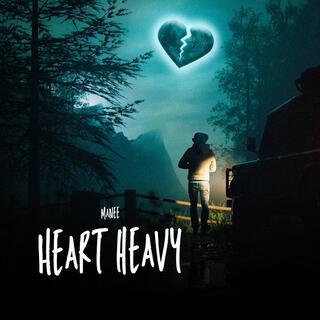 Heart Heavy lyrics | Boomplay Music