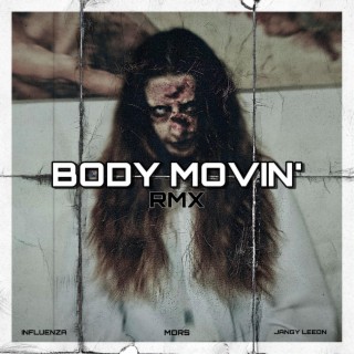 Body Movin'