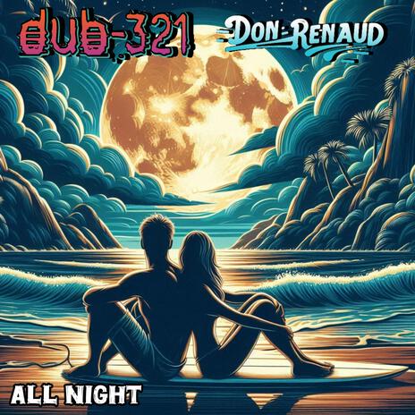 All Night ft. Don Renaud