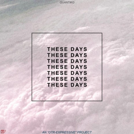 These Days | Boomplay Music