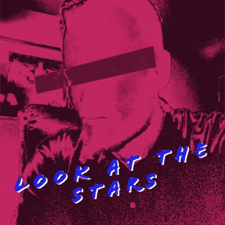 L00k At The Stars | Boomplay Music