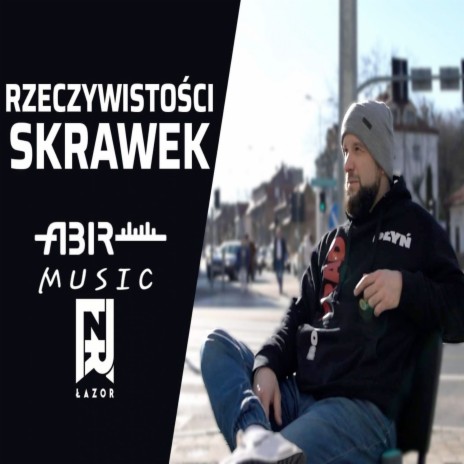 Rzeczywistości skrawek ft. ŁAZOR | Boomplay Music