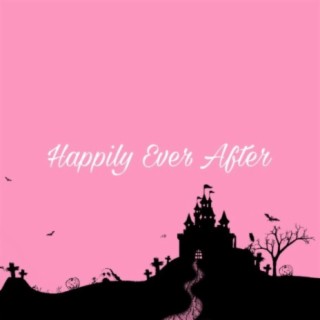 Happily Ever After