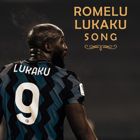 Romelu Lukaku Song | Boomplay Music