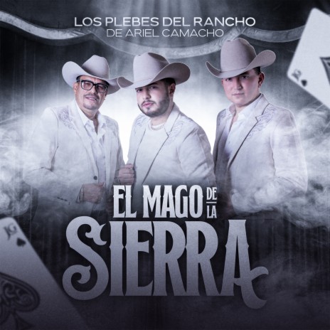 El Mago De La Sierra | Boomplay Music