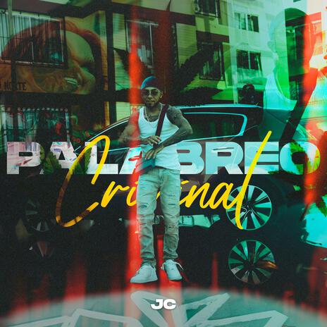 Palabreo Criminal | Boomplay Music