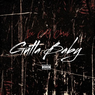 Gutta Baby lyrics | Boomplay Music