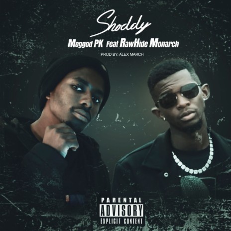 Shoddy ft. RawHide Monarch | Boomplay Music