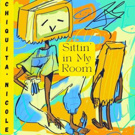 Sittin in my Room | Boomplay Music