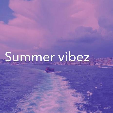 Summer Vibe | Boomplay Music