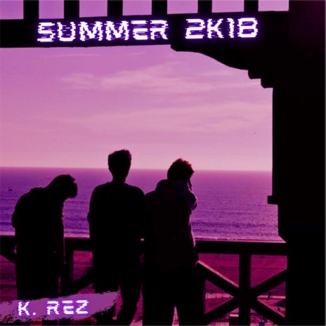 Summer 2K18 | Boomplay Music