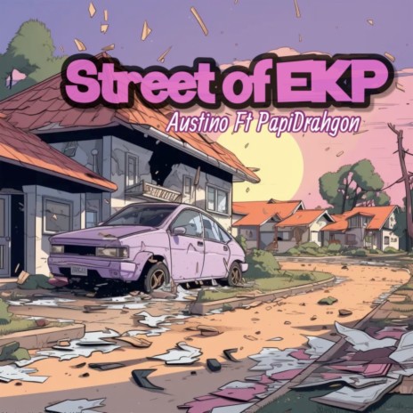 Street of EKP ft. PapiDrahgon | Boomplay Music