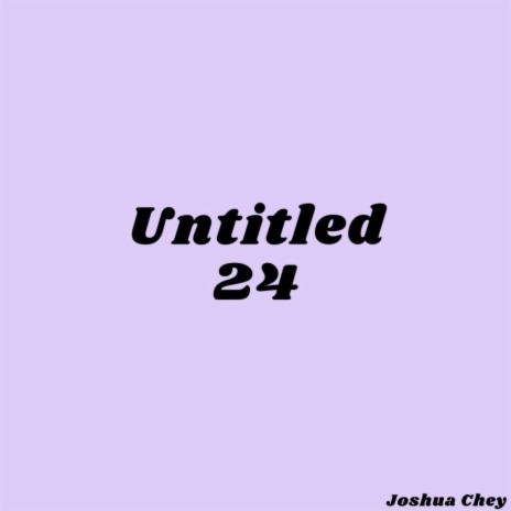 Untitled 24 | Boomplay Music