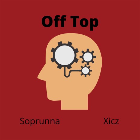 Off Top ft. Xicz | Boomplay Music
