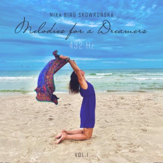 Melodies for a Dreamers 432 Hz Vol. 1
