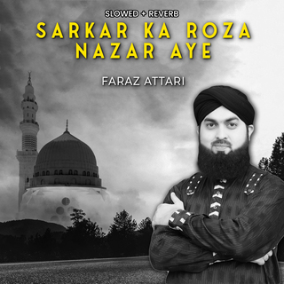 Sarkar Ka Roza Nazar Aye (Lofi-Mix)