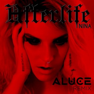 Afterlife (ALUCE Remix)