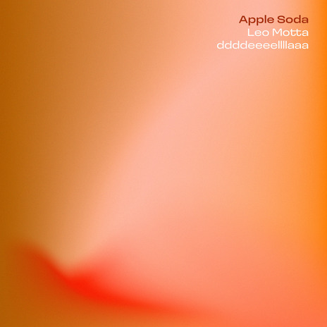 Apple Soda ft. ddddeeeellllaaa | Boomplay Music