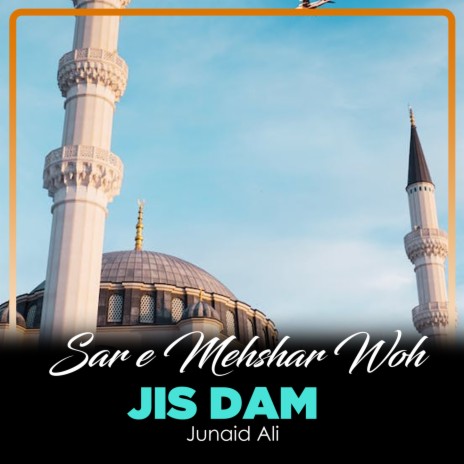 Sar e Mehshar Woh Jis Dam | Boomplay Music